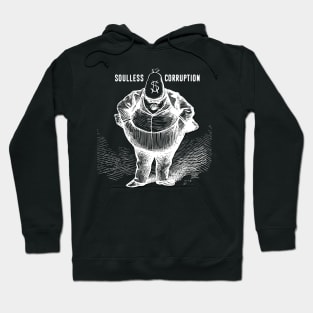 Soulless Corruption No. 1: The American Way on a Dark Background Hoodie